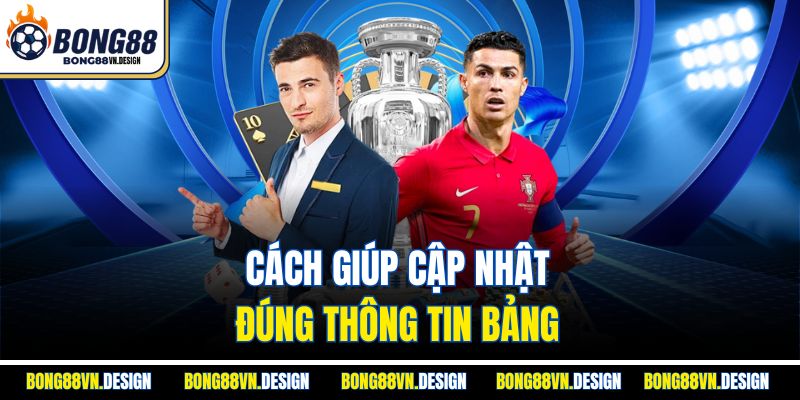 Cách giúp cập nhật đúng thông tin bảng