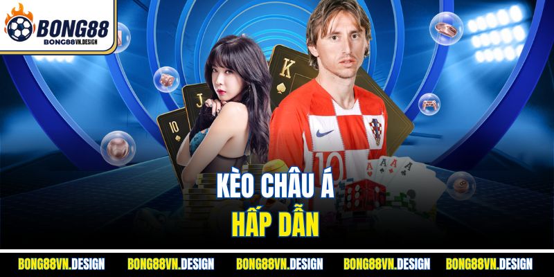 Kèo châu Á hấp dẫn